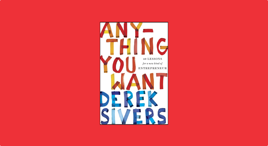 Book Recap: Anything You Want by Derek Shivers