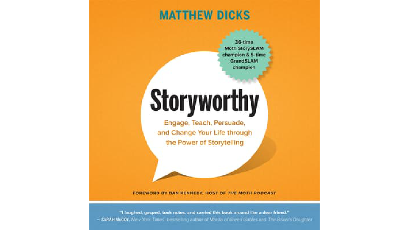 Storyworthy Notes